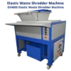 Shredder And Shredder, Elastic Waste Shredder Machine