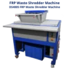 Shredder And Shredder, FRP Waste Shredder Machine