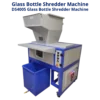Shredder And Shredder, Glass Bottle Shredder Machine
