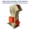 Shredder And Shredder, Medical Waste Shredder